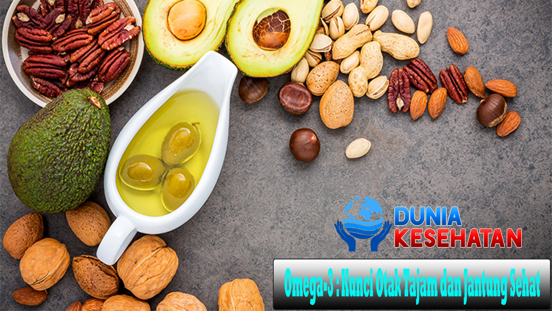 Omega-3 : Kunci Otak Tajam dan Jantung Sehat