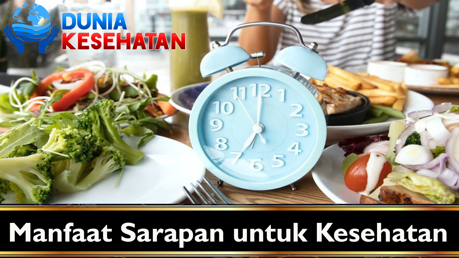 Manfaat Sarapan untuk Kesehatan