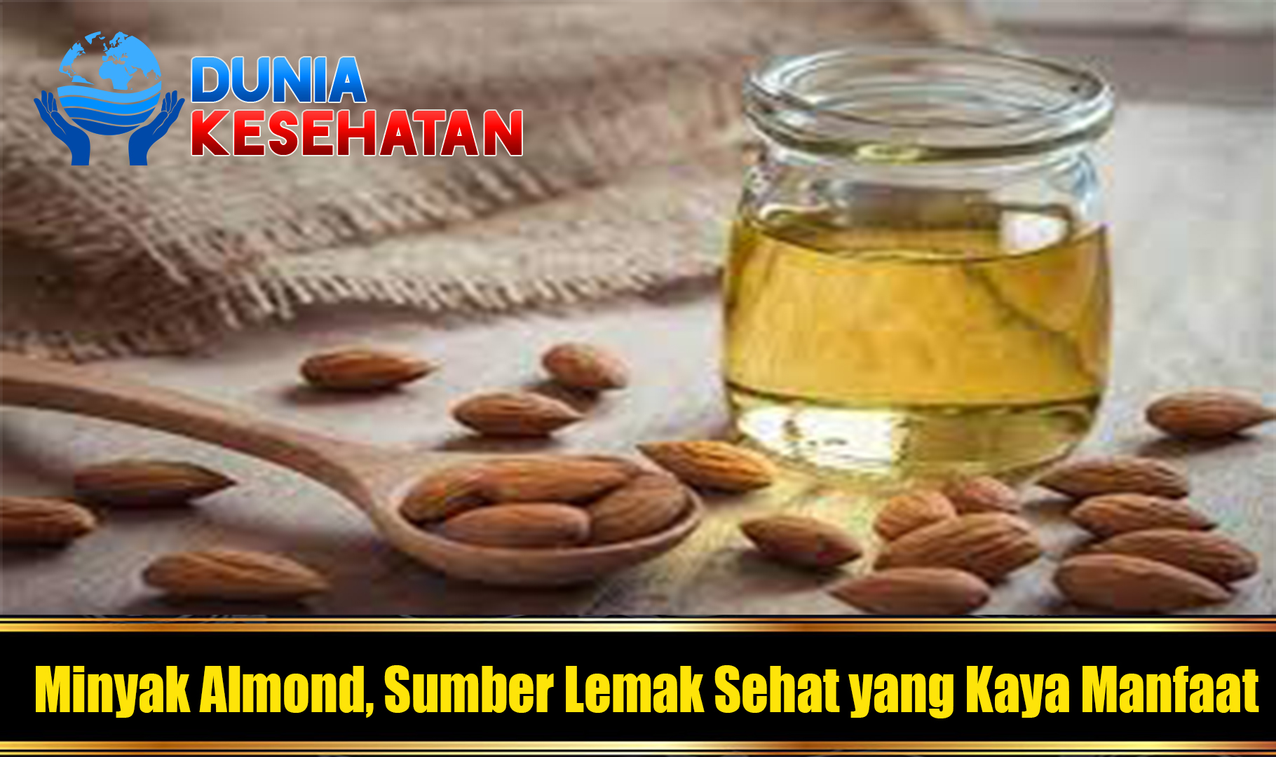 Minyak Almond, Sumber Lemak Sehat yang Kaya Manfaat