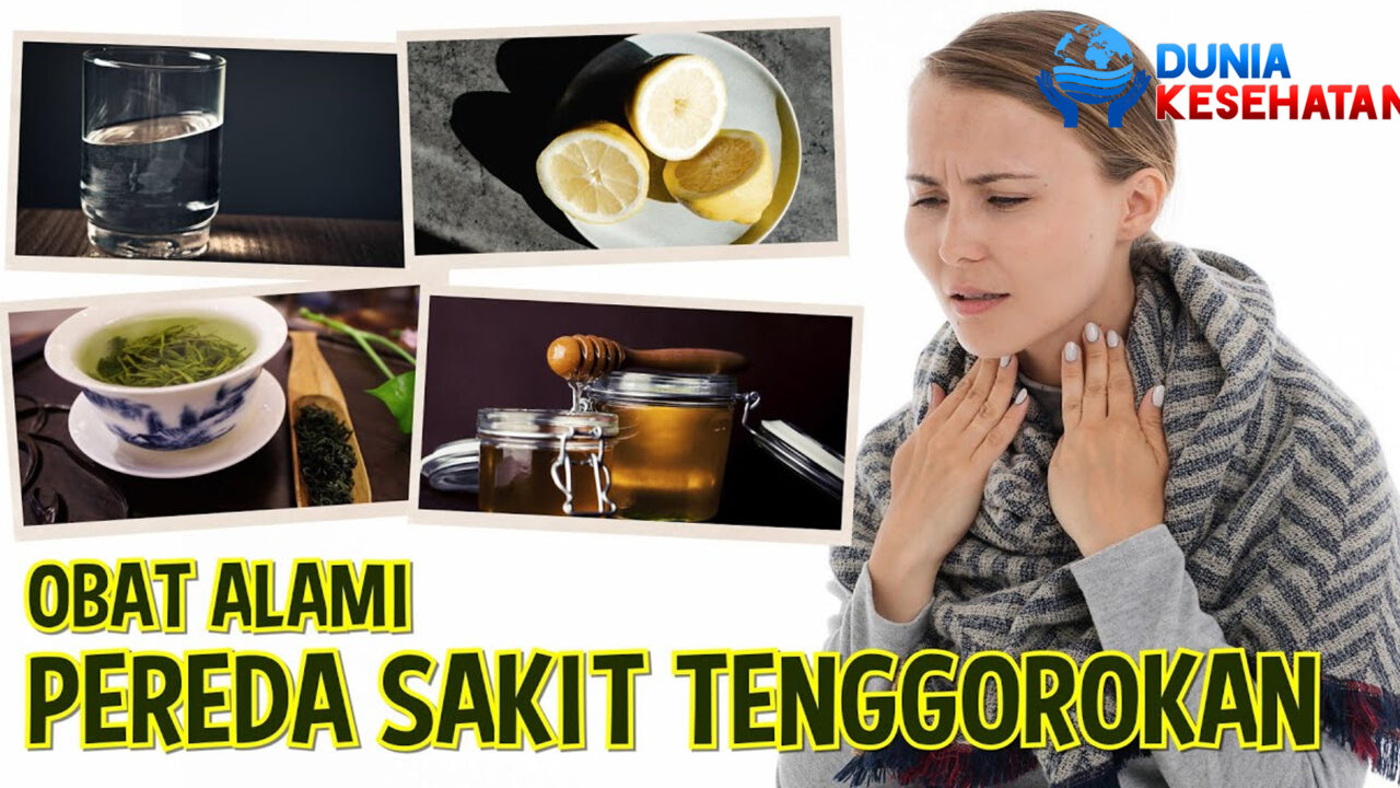 Obat Alami Sakit Tenggorokan yang Ampuh